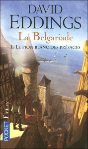 La Belgariade: le pion blanc des présages